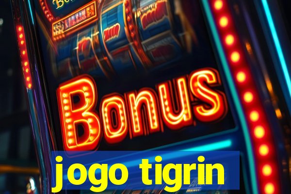 jogo tigrin